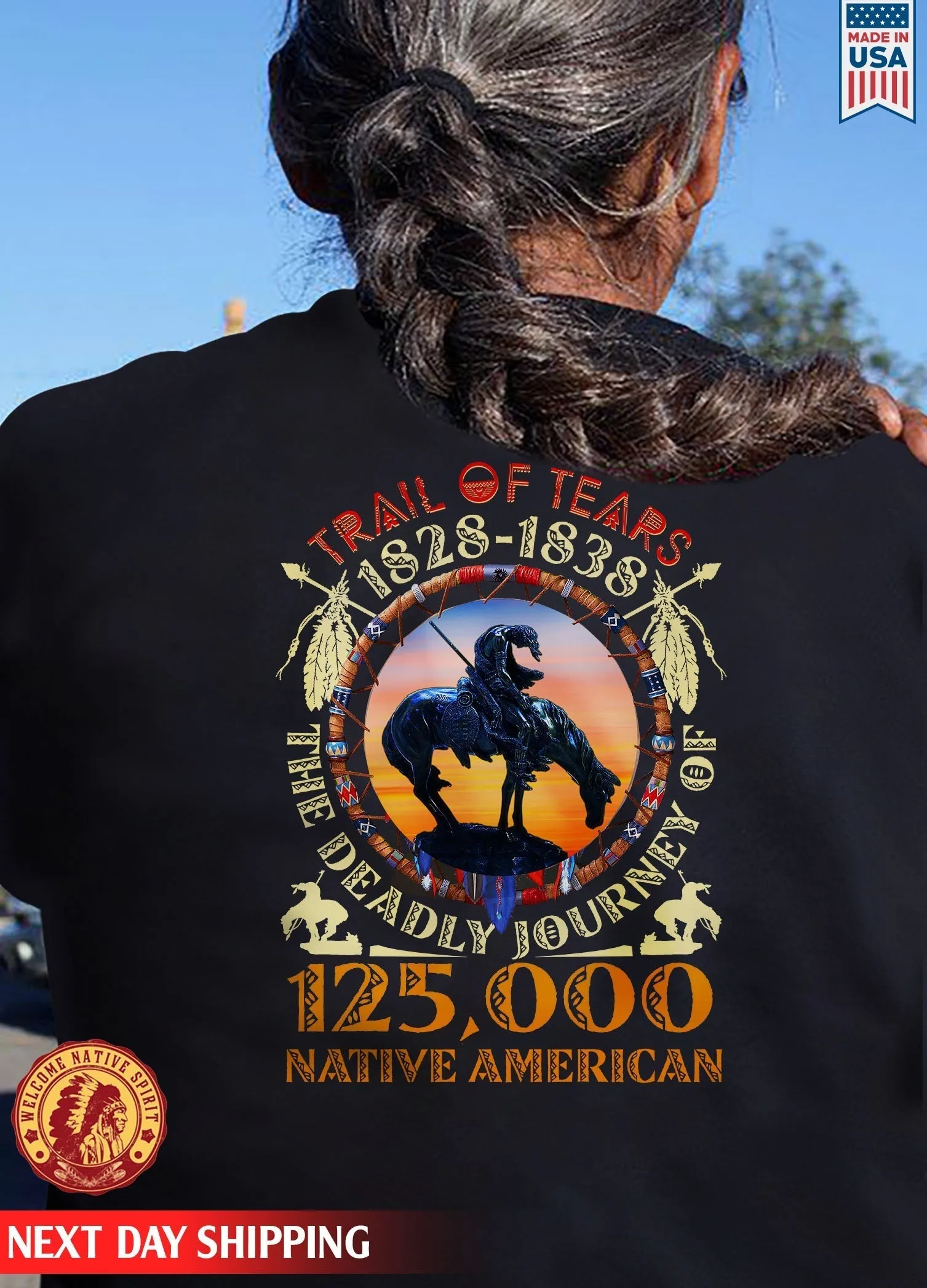 Trail Of Tears 125000 Native American Shirt Man Ride Horse Unisex Back T-Shirt/Hoodie/Sweatshirt